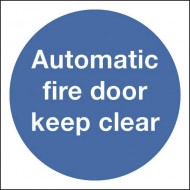 Fire Door Automatic Keep Clear sign - Rigid