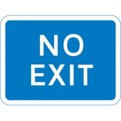 Sign - No Exit Class R2 microprismatic Reflective Traffic Sign 450mm x  600mm  Sign - No Exit Class R2 microprismatic Reflective Traffic Sign 450mm x  600mm